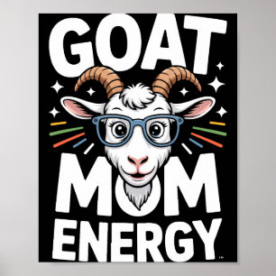 Ziegen-Mama-Energie Gles-Spektakel-Spaß Comfort Co Poster