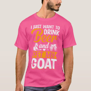 Ziegenliebhaber, die ich gerade Gewollt habe, um B T-Shirt