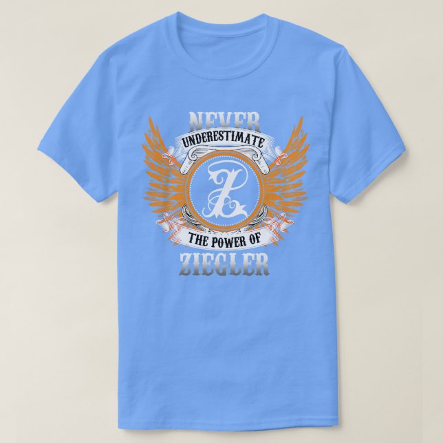 Ziegler Name Shirt nie unterschätzen Power O (Design vorne)