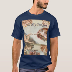 Zieh an meinem Finger das Original 1 2 T-Shirt