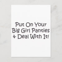 Zieh deine Big Girl Panties an!
