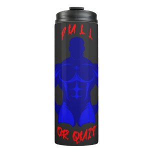 Zieh oder gib auf - Hardcore Bodybuilding Motivati Thermosbecher