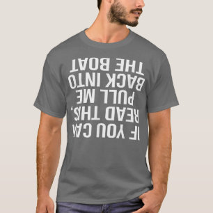 Ziehen Sie mich zurück in den Bootsanfang Funny Fi T-Shirt