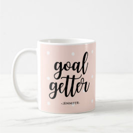 Ziel Getter | Pink Polka Dots and Typografy Tasse