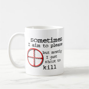 Ziel ist es, zu gefallen, Ziel ist es, zu töten Lu Tasse