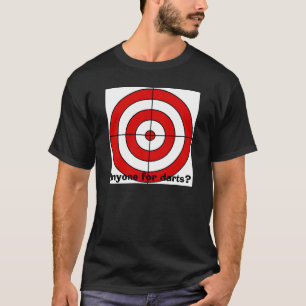Ziel, jedermann für Pfeile? T-Shirt