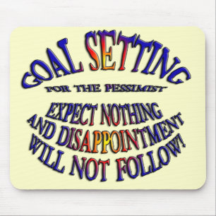 Ziel: Nichts erwarten Mousepad