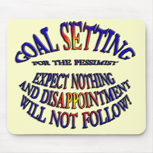 Ziel: Nichts erwarten Mousepad (Vorne)