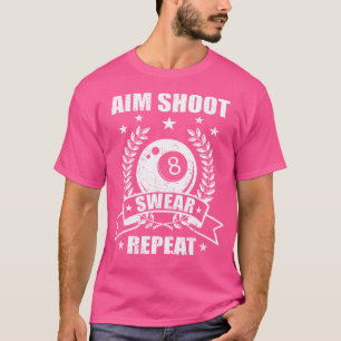 Ziel schießen oder Billard wiederholen 8-Ball Pool T-Shirt