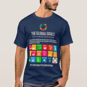 Ziele der Vereinten Nationen für nachhaltige Entwi T-Shirt
