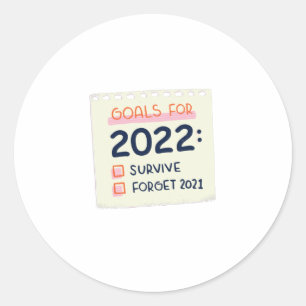 Ziele für 2022: Überleben, vergessen 2021 Runder Aufkleber