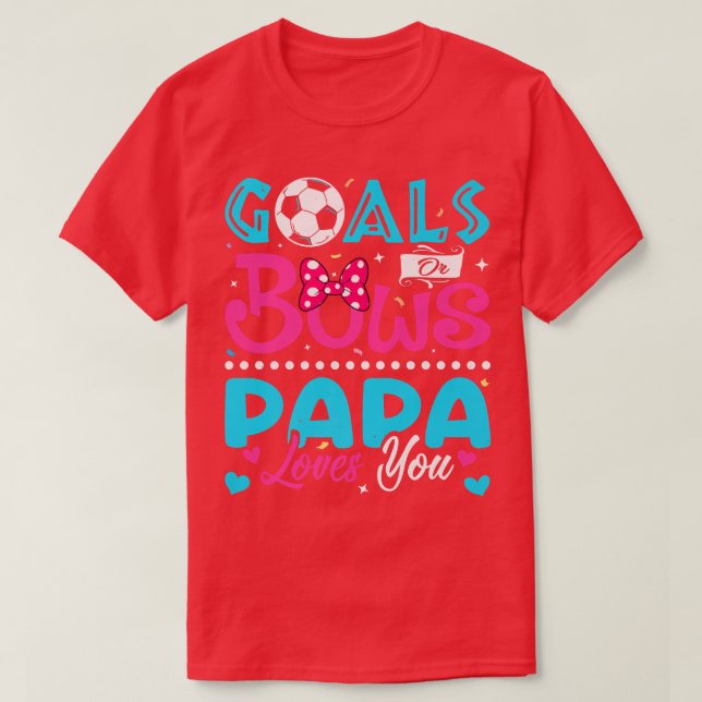 Ziele oder Bögen Funny Papa Lieben Sie Geschlecht  T-Shirt (Design vorne)