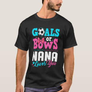 Ziele oder Bögen: Lieben, die Sie Geschlecht zeige T-Shirt