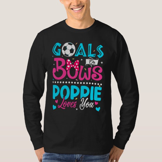 Ziele oder Bogen Poppie-Lieben, die Sie Geschlecht T-Shirt (Vorderseite)