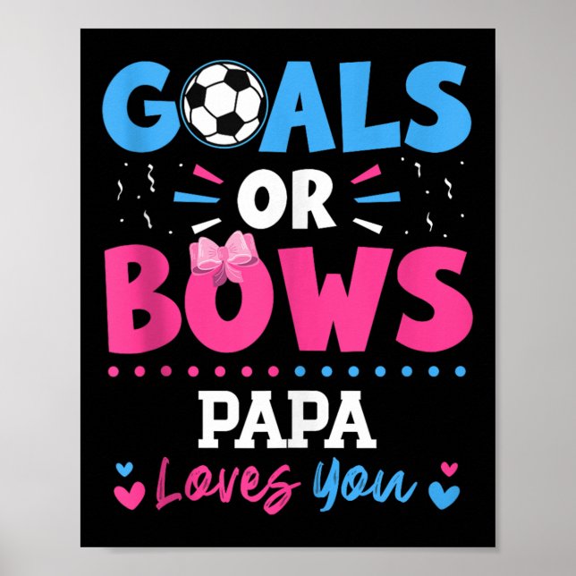Ziele oder Schleifen Papa Liebhaber Du Geschlecht  Poster (Vorne)