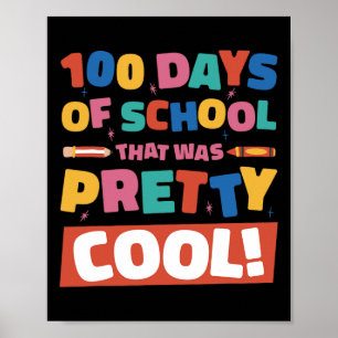 Ziemlich Cool 100 Tage Schule 100. Tag Schüler Poster