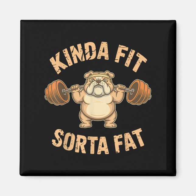 Ziemlich Fit Einigermaßen Fett - Lustiger Gym-Hund Magnet (Vorne)