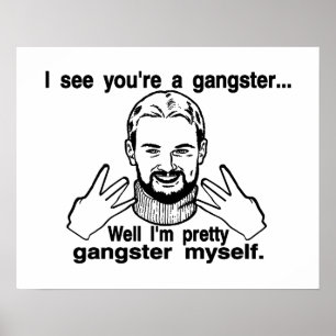 Ziemlich Gangster selbst Poster