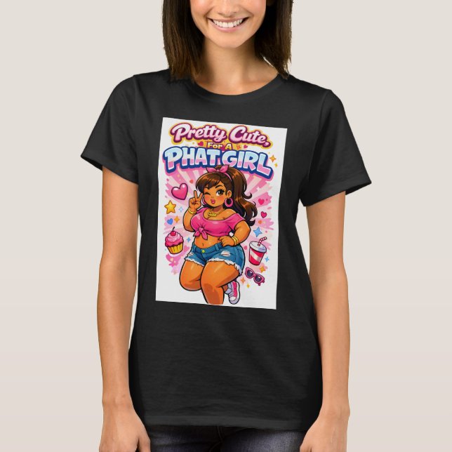 Ziemlich süß, dick und stolz T-Shirt (Vorderseite)