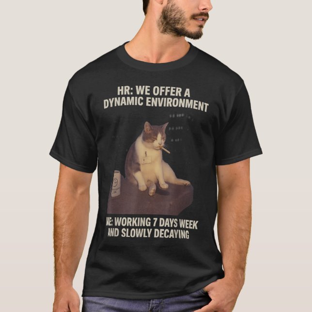 Zigarettenkitte Sonnenrauchkatze Meme Work-Life T-Shirt (Vorderseite)
