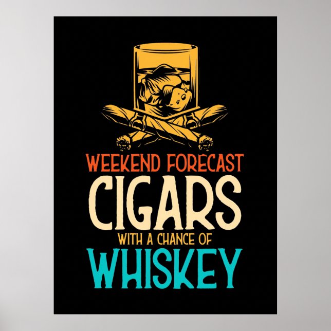Zigarren am Wochenende mit Whiskey-Chance Poster (Vorne)