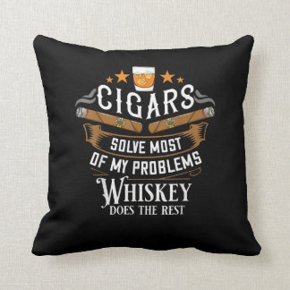 Zigarren lösen die meisten meiner Probleme Whiskey Kissen