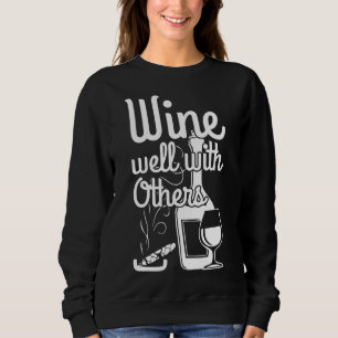 Zigarrenwein mit anderen Weinen Sweatshirt