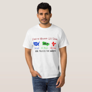 Zika in Blood 101 Days Shirt von RoseWrites