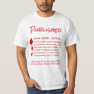 Zika Viral RNA in Blood Months Shirt von RoseWrite