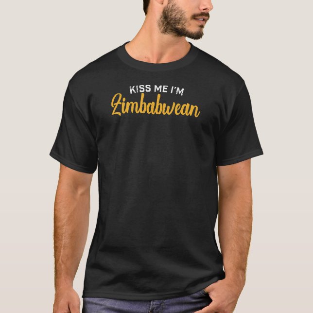 Zimbabwean Native Kiss Me Im Zimbabwean T-Shirt (Vorderseite)