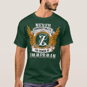 Zimmerman Name Shirt nie unterschätzen Power
