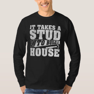 Zimmermannsarbeit zum Bau eines Hauswaldträgers be T-Shirt