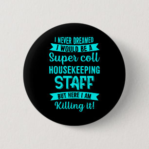 Zimmerservice Housekeeper Reinigung Lover Grap Button