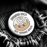 Zimtrollen nicht geschlechtsspezifische Rollen Button<br><div class="desc">Cinnamon Rolls NOT Gender Rolls Button - Hier ist ein köstliches Knopfdesign für alle Feministinnen,  nicht binär und nicht-geschlechtlich Bestätigungsfreunde! Mit einer stilvollen Zimtrolle im kawaii-Stil,  nur um alle daran zu erinnern,  wo Sie sind.</div>