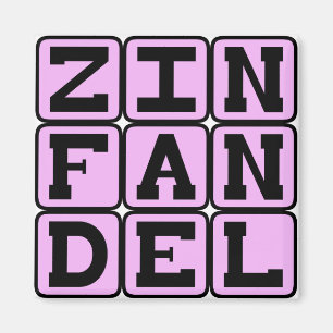 Zinfandel, eine Weißweinsorte Magnet