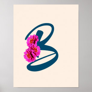 Zinnienblumen-Monogramm Initiale B  Poster