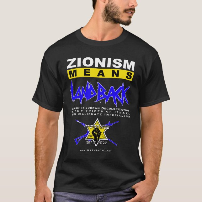 Zionism Means LANDBACK! T-Shirt (Vorderseite)