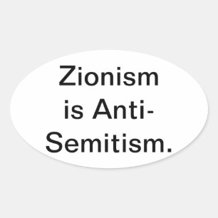 Zionismus ist Antisemitismus Hankamer Artjunkhaus Ovaler Aufkleber