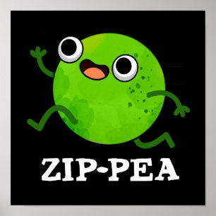 Zip-pea Funny Zippy Pea Pun Dark BG Poster