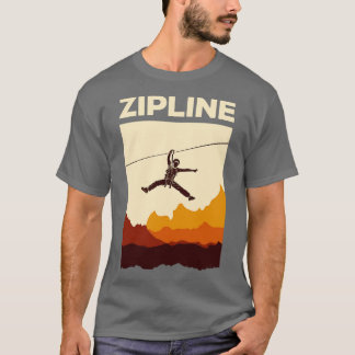 Zipline Adventure Ziplining Ziplines Geschenk 1 T-Shirt