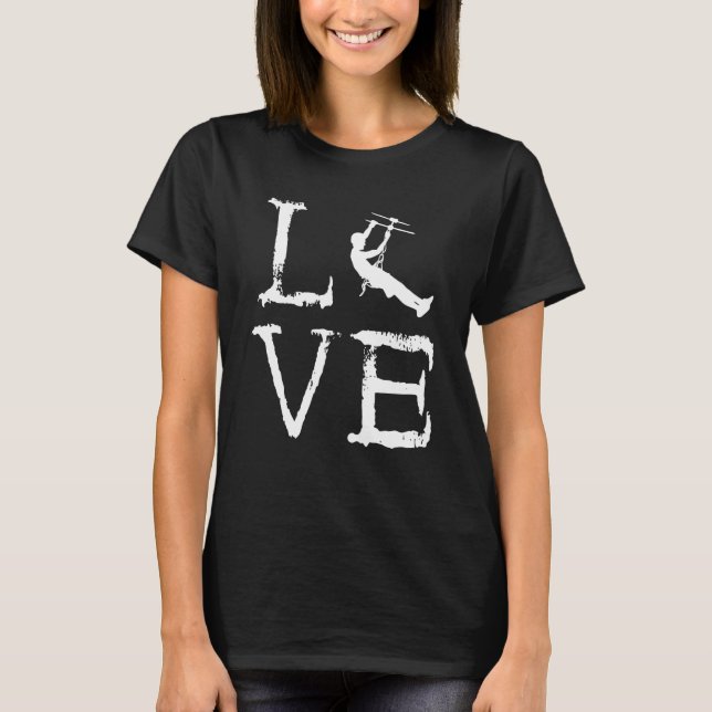 Zipline Love Zipliner Aerial Adventure Course Zipl T-Shirt (Vorderseite)