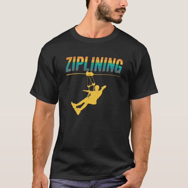 Ziplining Zipline Redewendungen Hobby Sports T-Shirt (Vorderseite)