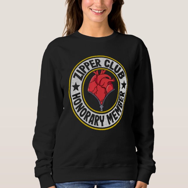 Zipper Club Ehrenmitglied Umgehung Open Heart Surg Sweatshirt (Vorderseite)