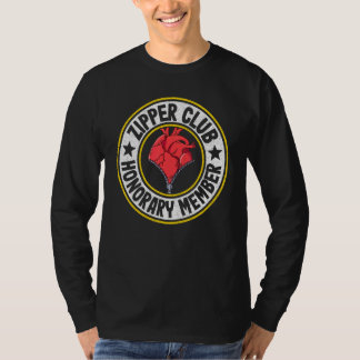 Zipper Club Ehrenmitglied Umgehung Open Heart Surg T-Shirt