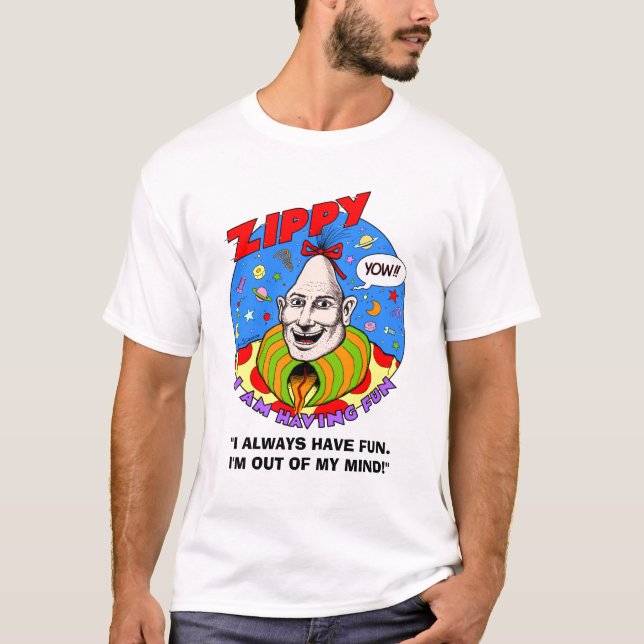 Zippys Spaß immer, habend T-Shirt (Vorderseite)