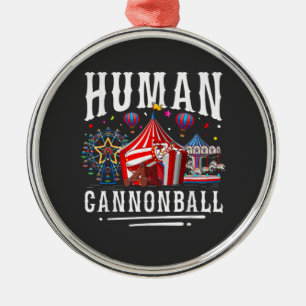 Zirkuskarneval mit menschlicher Kanonenkugel Ornament Aus Metall