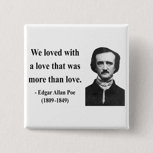 Zitat 12b Edgar Allen Poe Button (Vorderseite)