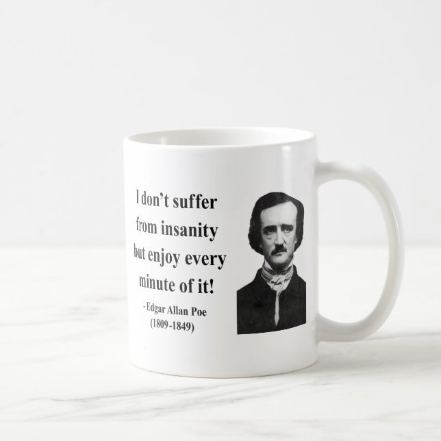 Zitat 6b Edgar Allen Poe Kaffeetasse (Rechts)