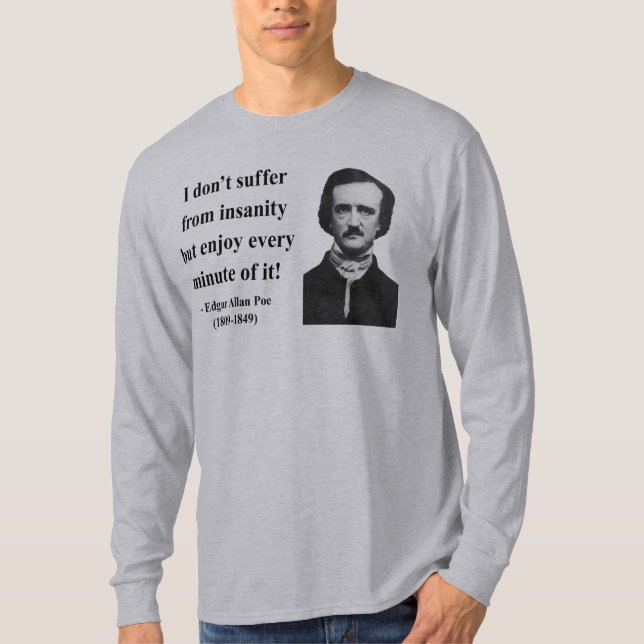 Zitat 6b Edgar Allen Poe T-Shirt (Vorderseite)