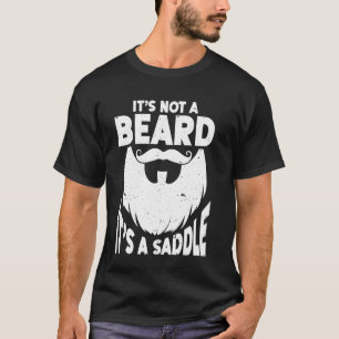 Zitat aus Bart Es ist kein Bart, es ist ein Sattel T-Shirt